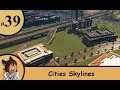 Cities Skylines Ep.39 upgrading the school -Strife Plays