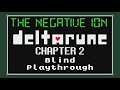 deltarune: Chapter 2 - Blind Playthrough