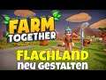 Farm Together: Flachland neu gestalten aber wie denn #78 Tipps & Tricks Deutsch PC
