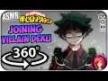 Joining Villain Deku~ [ASMR] 360: My Hero Academia 360 VR