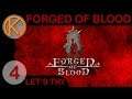 Let's Try Forged of Blood | TO THE CASTLE - Ep. 4 | Let's Play Forged of Blood Gameplay