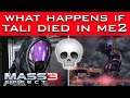 Mass Effect 3 - What Happens if TALI DIED in ME2?