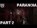 Paranoia - Part 2 | Special Operations to a Research Bunker | Horror Mod 60FPS Gameplay