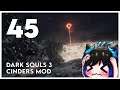 Qynoa plays Dark Souls 3 - Cinders Mod #45