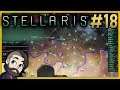 Stellaris with All DLC Gameplay ▶ Part 18 🔴 Let's Play Walkthrough