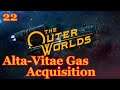 The Outer Worlds - 22 - Alta-Vitae Gas Acquisition (Full Play Through)