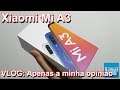 🔘 VLOG Xiaomi Mi A3 - Falando dos testes com jogos e apenas a minha opinião