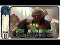 Warhammer 40k Gladius - TAU Testrunde #11 | Deutsch