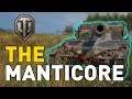 World of Tanks || The Manticore