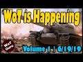 WoT is Happening | Volume 1 | 6/19/19