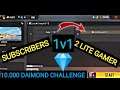 2 Lite gamer vs Subscribers clash squad battle 1v1 challenge | 10000 daimond challenge in free fire