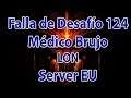 Diablo3 Falla de desafío 125 Server EU: Médico brujo LON