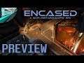 Encased - Preview (Early Access)