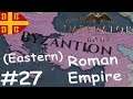 Imperator: Rome | RESTORING EASTERN ROMAN EMPIRE #27