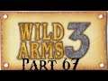 Lancer Plays Wild ARMS 3 - Part 67: Millennium Blockhead