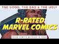R-Rated Marvel (MAX Comics) | The Good, The Bad and The Ugly
