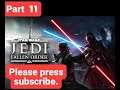 STAR WARS Jedi  Fallen Order™ Part 11 GamePlay 4 GamePlay 5