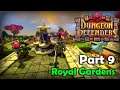 The MOST Beautiful Level.- Let's Play Dungeon Defenders! | Part 9 - Royal Gardens