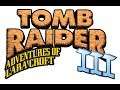 *Tomb Raider III* Adventures of Lara Croft*  (Версия РС)  #1  (Полностью на Русском языке)