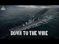 World of Warships - Down To The Wire