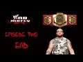 WWF No Mercy: Light Heavyweight Championship Defense | Hardcore Rules | Episode 2 (END)