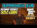 Approach submarine - Cayo Perico heist prep - a beginner friendly solo guide in GTA V Online