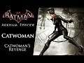 Batman: Arkham Episode - Catwoman's Revenge (Catwoman)