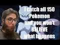 I catch the 150th Pokemon and you won't BELIEVE WHAT HAPPENS NEXT