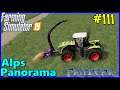 Let's Play FS19, Alps Panorama With Seasons #111: Prep Work On The Big Field!