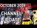 Let's Update: Channel Status - OCTOBER 2019 - SPOOKY TIMES