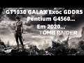 Tomb Raider com a GT 1030 GDDR5 GALAX e Pentium G 4560