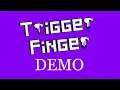 Trigger Finger (2019) Gameplay Demo