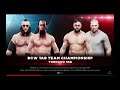 WWE 2K19 Finn Bálor,Cain Velasquez VS Viktor,Konnor Tornado Tag Elm. Match BCW Tag Titles