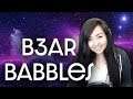 B3ar Babbles || Just the usual love stuff
