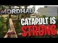 Catapult is Strong - Mordhau Funny Moments