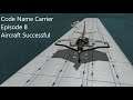 Code Name Carrier - Episode 8 - Kerbal Space Program