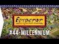 Emperor ► Mission 44 Millennium [Chengdu] - Rise of the Middle Kingdom - Let's Play Game