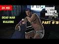 Grand Theft Auto 5 Walkthrough Gameplay Part - 18 Dead Man Walking [2k 60FPS PC]