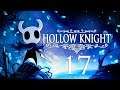 Hollow Knight [German] Let's Play #17 - Wo geht's nun weiter?
