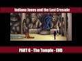 Indiana Jones® and the Last Crusade™ Walkthrough - PART 6: The Temple [END]