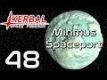 Kerbal Space Program | Minmus Spaceport | Episode 48