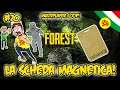 La Scheda Magnetica! - The Forest Coop Gameplay ITA #20