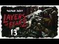 let's play LAYERS OF FEAR 2 ♦ #13 ♦ Genauso verloren wie wir