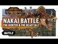 NAKAI THE WANDERER BATTLE - The Hunter & The Beast DLC | Total War WARHAMMER II