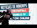 Noticias de MMORPG 💥 DIABLO IV ▶ CROWFALL ▶ ELYON ONLINE ▶ Y más!