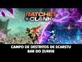 Ratchet & Clank Em Uma Outra Dimensão - Campo de Destritos de Scarstu - Bar do Zurkie - 10