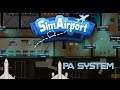 SimAirport S3E29 Let's Play - It's All About The PA System!