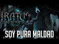 SOY PURA MALDAD | IRATUS LORD OF THE DEAD - Darkest Dungeon al revés