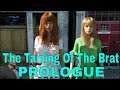 The Taming Of The Brat Prologue