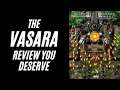 The Vasara Review You Deserve